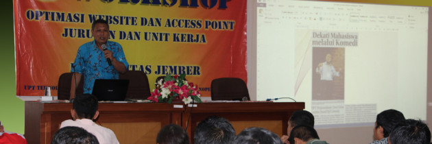 Workshop Optimasi Website dan Access Point bagi Operator Web UNEJ